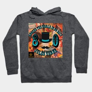 Around the World in 80 Days, by Jules Verne Hoodie